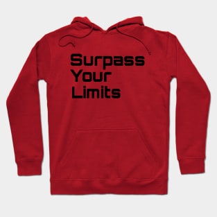 Surpass Your Limits Hoodie